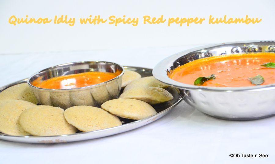 Quinoa Idli with Spicy Red Pepper Kuzhambu