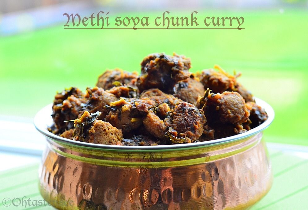 Methi Soya chunk curry